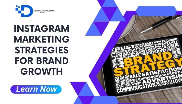 Instagram Marketing Strategies for Brand Growth