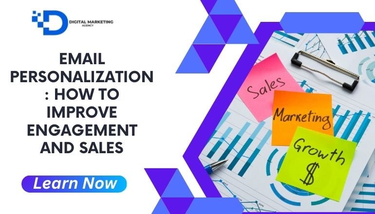 Email Personalization: How to Improve Engagement and Sales