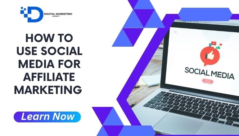 How to Use Social Media for Affiliate Marketing 