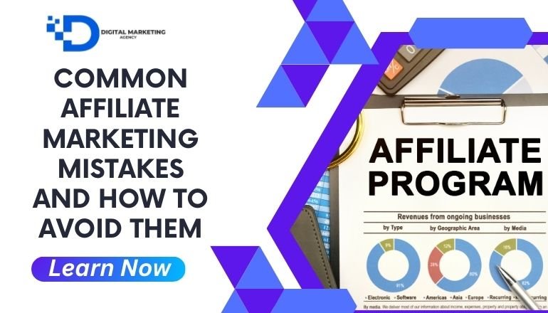 Common Affiliate Marketing Mistakes and How to Avoid Them