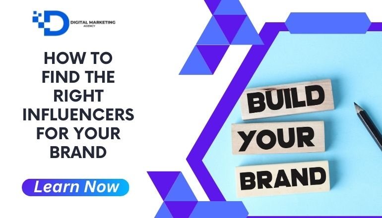 How to Find the Right Influencers for Your Brand