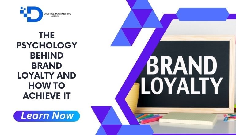 The Psychology Behind Brand Loyalty and How to Achieve It