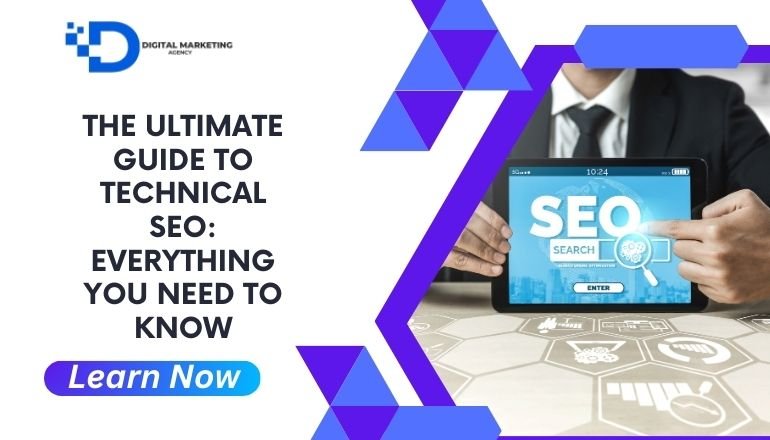 The Ultimate Guide to Technical SEO: Everything You Need to Know