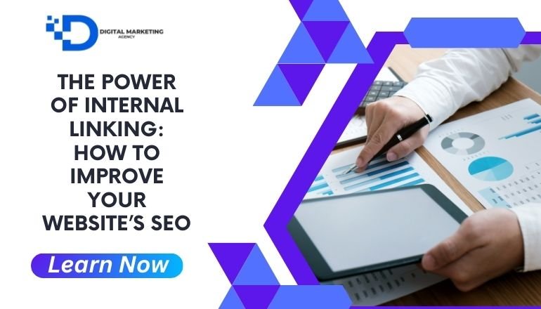 The Power of Internal Linking: How to Improve Your Website’s SEO